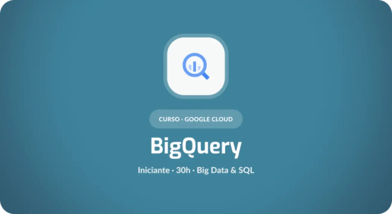 Google BigQuery: Fundamentos de Big Data e SQL para Análise de Dados