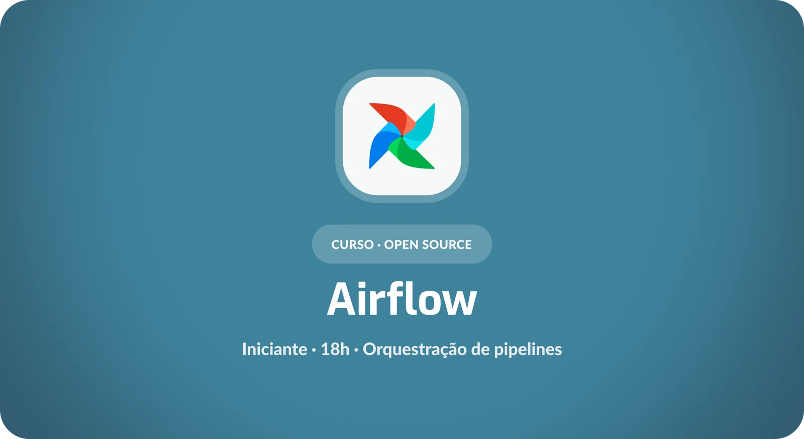 Apache Airflow: Fundamentos de Orquestração de Pipelines
